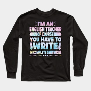 English Teacher Linguistics Grammar Professor Writer Editor Long Sleeve T-Shirt